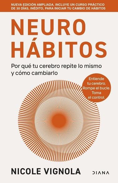 NEUROHÁBITOS EDICIÓN AMPLIADA | 9788411193702 | VIGNOLA, NICOLE | Llibreria La Gralla | Llibreria online de Granollers