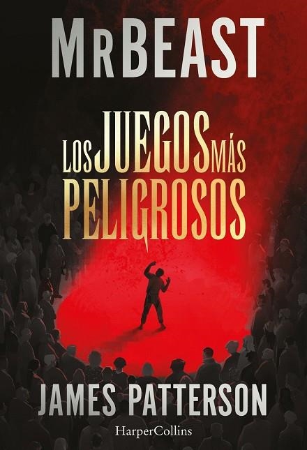 JUEGOS MÁS PELIGROSOS, LOS | 9788410646230 | PATTERSON/MRBEAST, JAMES/MRBEAST | Llibreria La Gralla | Llibreria online de Granollers