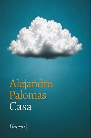 CASA | 9788419721778 | PALOMAS PUBILL, ALEJANDRO | Llibreria La Gralla | Librería online de Granollers