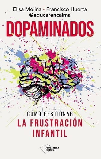 DOPAMINADOS | 9791388080661 | MOLINA, ELISA / HUERTA, FRANCISCO | Llibreria La Gralla | Llibreria online de Granollers
