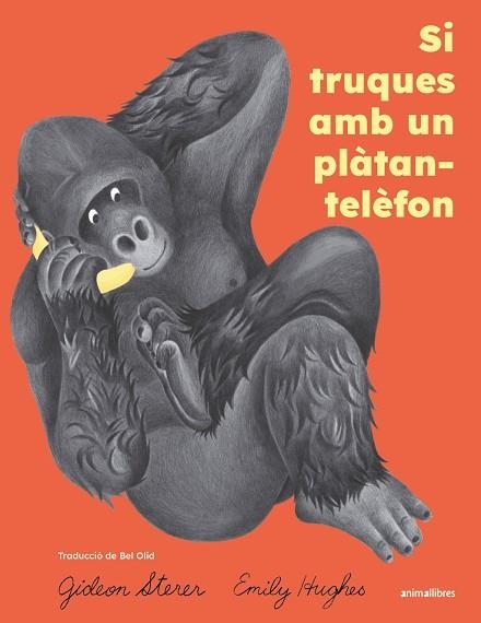 SI TRUQUES AMB UN PLÀTAN-TELÈFON | 9791387847814 | STERER, GIDEON | Llibreria La Gralla | Llibreria online de Granollers