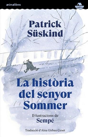 LA HISTÒRIA DEL SENYOR SOMMER | 9791387847586 | JACQUES SEMPÉ, JEAN / SÜSKIND, PATRICK | Llibreria La Gralla | Llibreria online de Granollers