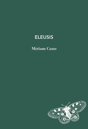 ELEUSIS | 9791399207132 | CANO, MIRIAM | Llibreria La Gralla | Llibreria online de Granollers