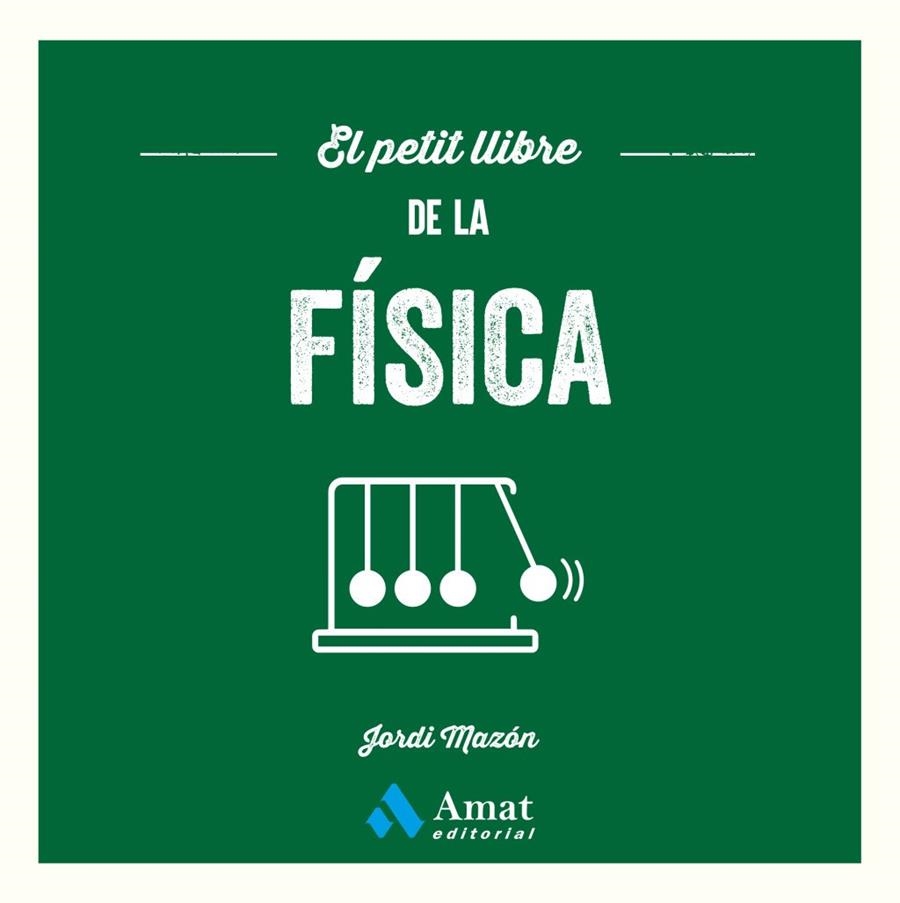 EL PETIT LLIBRE DE LA FÍSICA | 9791388221217 | MAZON BUESO, JORDI | Llibreria La Gralla | Llibreria online de Granollers