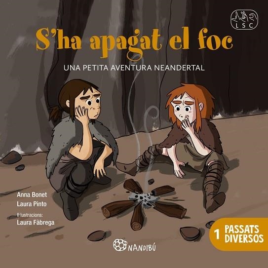 S'HA APAGAT EL FOC | 9788413037189 | PINTO FONT, LAURA ;  BONET PELÁEZ, ANNA | Llibreria La Gralla | Librería online de Granollers