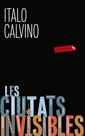 CIUTATS INVISIBLES, LES (LABUTXACA) | 9788499305127 | CALVINO, ITALO | Llibreria La Gralla | Llibreria online de Granollers