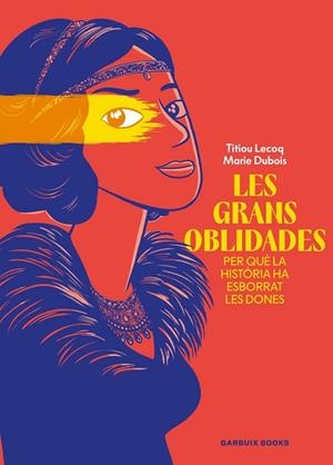 GRANS OBLIDADES, LES | 9788419393807 | LECOQ, TITIOU ;  DUBOIS, MARIE | Llibreria La Gralla | Llibreria online de Granollers