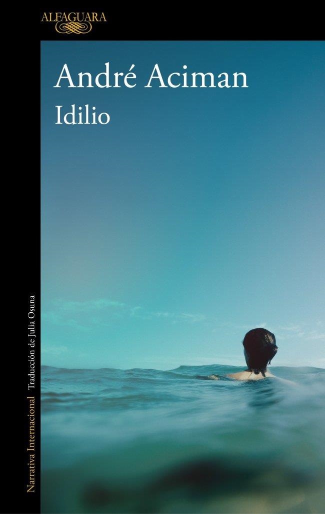 IDILIO | 9788420476902 | ACIMAN, ANDRE | Llibreria La Gralla | Llibreria online de Granollers