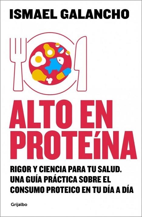 ALTO EN PROTEÍNA | 9788425374135 | GALANCHO, ISMAEL | Llibreria La Gralla | Llibreria online de Granollers