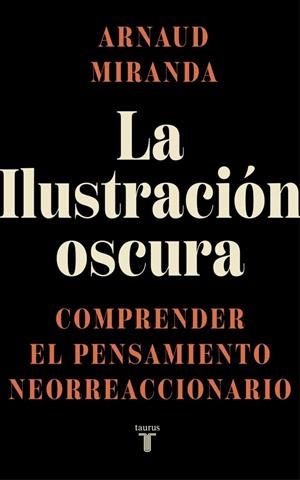 ILUSTRACIÓN OSCURA, LA | 9788430629459 | MIRANDA, ARNAUD | Llibreria La Gralla | Llibreria online de Granollers
