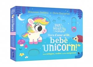 DEU MINUTS I A DORMIR - HORA D'ANAR AL LLIT, BEBÈ UNICORN! | 9788448873493 | FIELDING, RHIANNON | Llibreria La Gralla | Librería online de Granollers