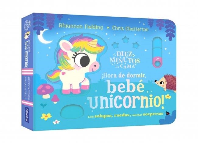 DIEZ MINUTOS Y A LA CAMA - ¡HORA DE DORMIR, BEBÉ UNICORNIO! | 9788448873486 | FIELDING, RHIANNON | Llibreria La Gralla | Llibreria online de Granollers