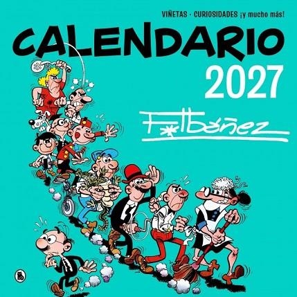 CALENDARIO IBÁÑEZ 2027 | 9788402431608 | IBAÑEZ, FRANCISCO | Llibreria La Gralla | Librería online de Granollers