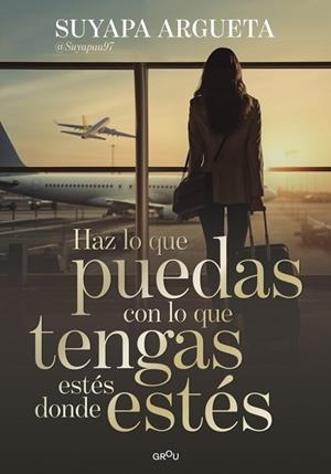 HAZ LO QUE PUEDAS CON LO QUE TENGAS ESTÉS DONDE ESTÉS | 9791387972622 | ARGUETA, SUYAPA | Llibreria La Gralla | Llibreria online de Granollers