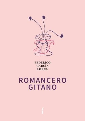 ROMANCERO GITANO | 9788412845990 | GARCÍA LORCA, FEDERICO | Llibreria La Gralla | Llibreria online de Granollers