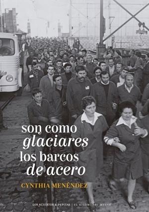 SON COMO GLACIARES LOS BARCOS DE ACERO | 9788419689412 | MENÉNDEZ, CYNTHIA | Llibreria La Gralla | Llibreria online de Granollers