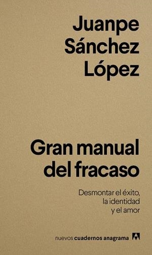 GRAN MANUAL DEL FRACASO | 9788433950833 | SÁNCHEZ LÓPEZ, JUANPE | Llibreria La Gralla | Llibreria online de Granollers