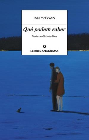 QUÈ PODEM SABER | 9788433950840 | MCEWAN, IAN | Llibreria La Gralla | Llibreria online de Granollers
