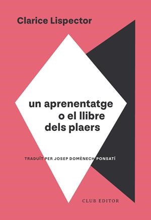UN APRENENTATGE O EL LLIBRE DELS PLAERS | 9788473295130 | LISPECTOR, CLARICE | Llibreria La Gralla | Llibreria online de Granollers