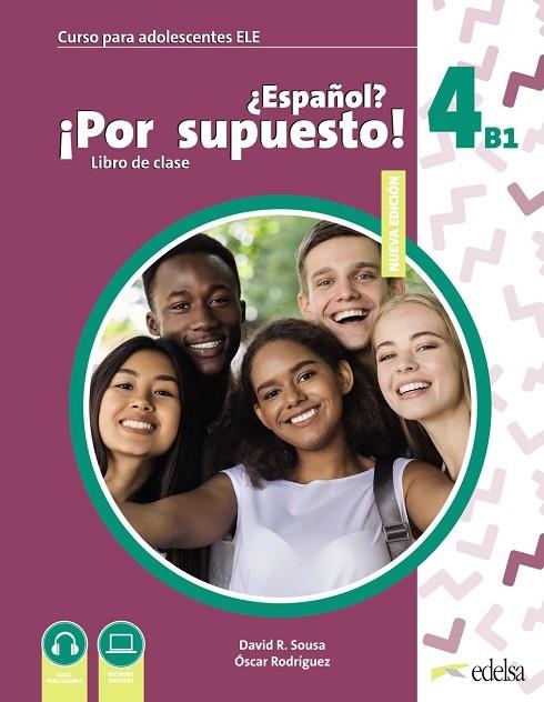 NUEVO ¿ESPAÑOL? ¡POR SUPUESTO! 4 (B1) | 9788490817636 | RODRÍGUEZ GARCÍA, OSCAR / SOUSA FERNÁNDEZ, DAVID R. | Llibreria La Gralla | Llibreria online de Granollers