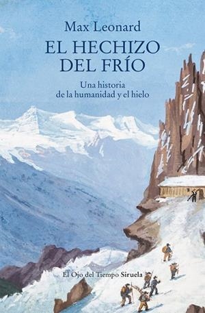HECHIZO DEL FRÍO, EL | 9791388032547 | LEONARD, MAX | Llibreria La Gralla | Llibreria online de Granollers