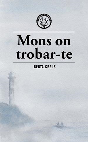 MONS ON TROBAR-TE | 9791399156973 | CREUS, BERTA | Llibreria La Gralla | Librería online de Granollers
