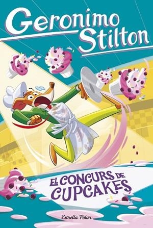 CONCURS DE CUPCAKES, EL | 9791387783617 | STILTON, GERONIMO | Llibreria La Gralla | Llibreria online de Granollers