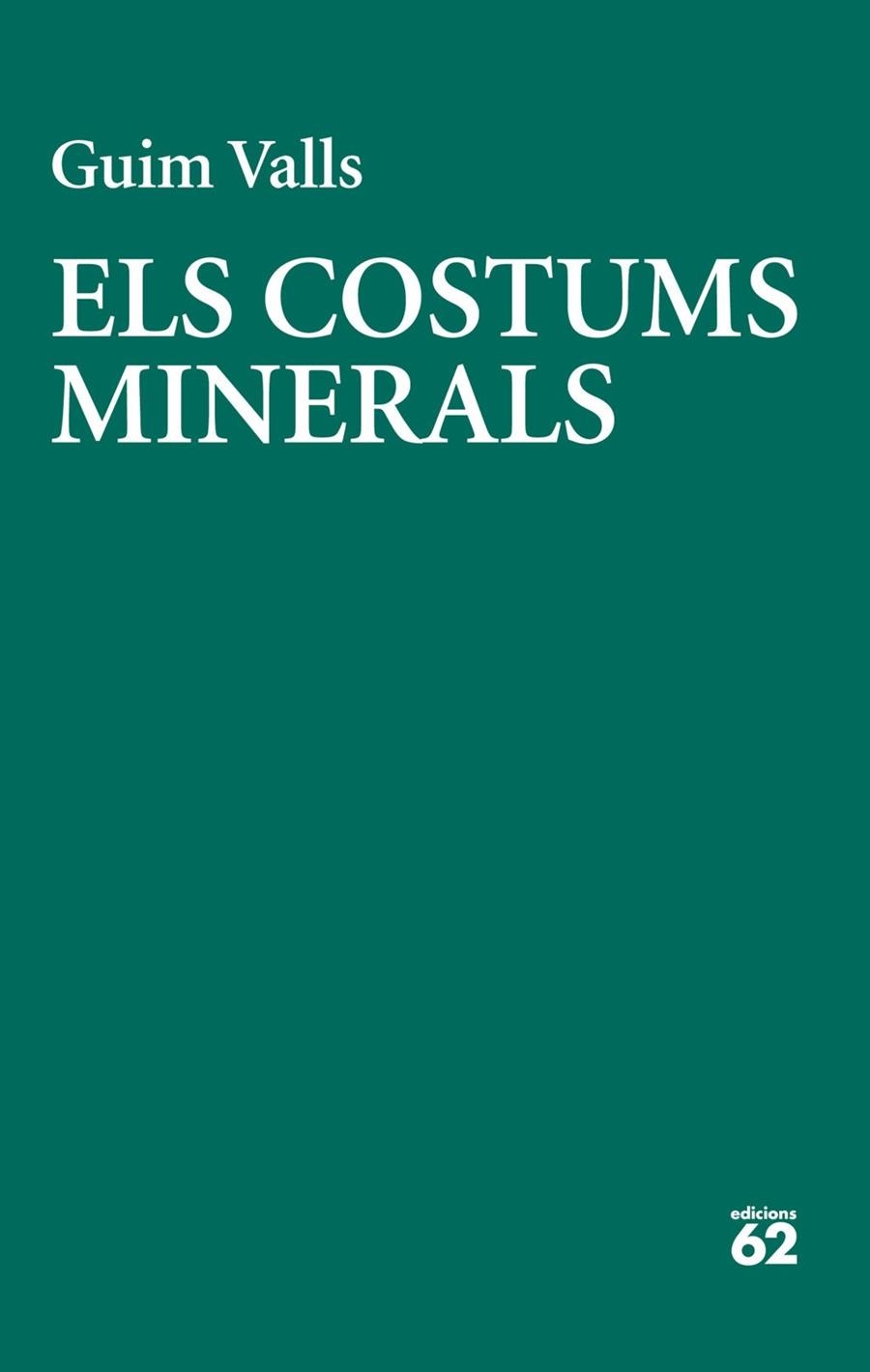 COSTUMS MINERALS, ELS | 9788429783728 | VALLS SOLER, GUIM | Llibreria La Gralla | Llibreria online de Granollers