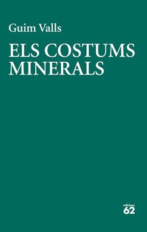COSTUMS MINERALS, ELS | 9788429783728 | VALLS SOLER, GUIM | Llibreria La Gralla | Llibreria online de Granollers