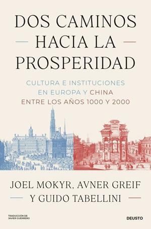 DOS CAMINOS HACIA LA PROSPERIDAD | 9788423440320 | MOKYR, JOEL ;  GREIF, AVNER ;  TABELLINI, GUIDO | Llibreria La Gralla | Librería online de Granollers