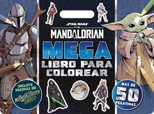 STAR WARS. THE MANDALORIAN. MEGALIBRO PARA COLOREAR | 9788408317906 | WARS, STAR WARS | Llibreria La Gralla | Llibreria online de Granollers