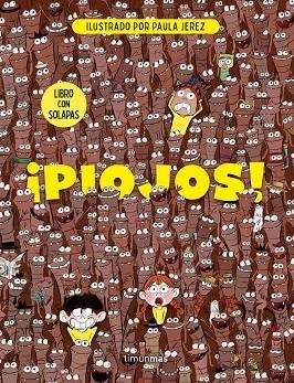 ¡PIOJOS! LIBRO CON SOLAPAS | 9788408319412 | JEREZ BÁEZ, PAULA | Llibreria La Gralla | Llibreria online de Granollers