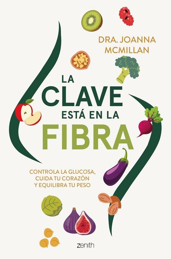 CLAVE ESTÁ EN LA FIBRA, LA | 9788408324140 | MCMILLAN, DRA. JOANNA | Llibreria La Gralla | Llibreria online de Granollers