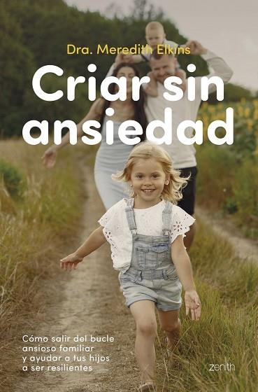 CRIAR SIN ANSIEDAD | 9788408324164 | ELKINS, DRA. MEREDITH | Llibreria La Gralla | Llibreria online de Granollers