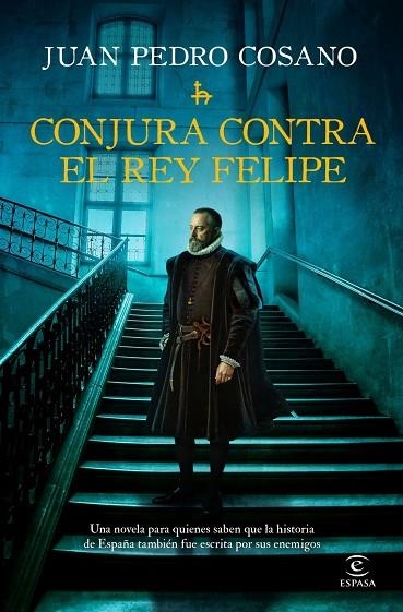 CONJURA CONTRA EL REY FELIPE | 9788467083255 | COSANO, JUAN PEDRO | Llibreria La Gralla | Llibreria online de Granollers