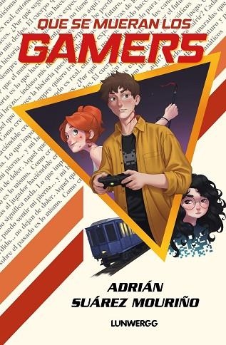 QUE SE MUERAN LOS GAMERS | 9791388220234 | MOURIÑO, ADRIÁN SUÁREZ | Llibreria La Gralla | Llibreria online de Granollers