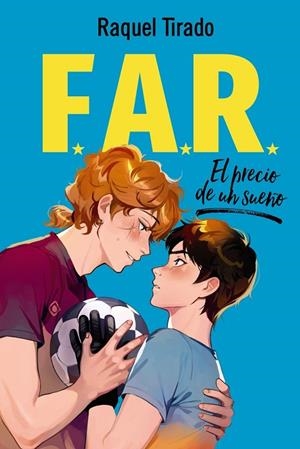 FAR 2. EL PRECIO DE UN SUEÑO | 9788419831712 | TIRADO, RAQUEL | Llibreria La Gralla | Llibreria online de Granollers