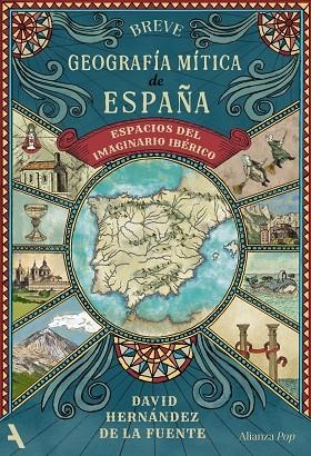 BREVE GEOGRAFÍA MÍTICA DE ESPAÑA | 9791370092948 | HERNANDEZ DE LA FUENTE, DAVID | Llibreria La Gralla | Librería online de Granollers