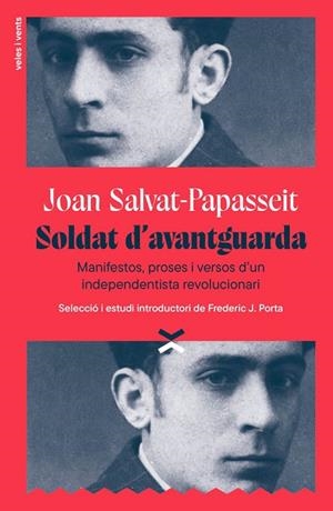 SOLDAT D'AVANTGUARDA | 9791399251715 | SALVAT-PAPASSEIT, JOAN / J.PORTA, FREDERIC | Llibreria La Gralla | Librería online de Granollers