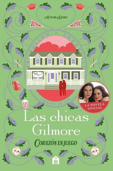 LAS CHICAS GILMORE. CORAZÓN EN JUEGO. UN NUEVO CAPÍTULO EN LAS VIDAS DE LA MADRE | 9791259578549 | DANES, AUTUMN | Llibreria La Gralla | Llibreria online de Granollers