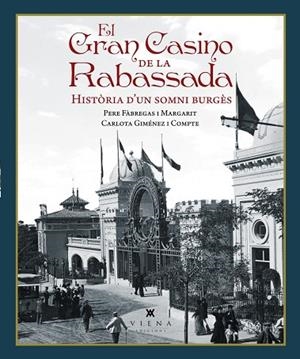 EL GRAN CASINO DE LA RABASSADA | 9791387961381 | FÀBREGAS I MARGARIT, PERE / GIMÉNEZ I COMPTE, CARLOTA | Llibreria La Gralla | Llibreria online de Granollers