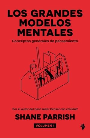 LOS GRANDES MODELOS MENTALES, VOLUMEN 1 | 9791387936396 | PARRISH, SHANE | Llibreria La Gralla | Librería online de Granollers