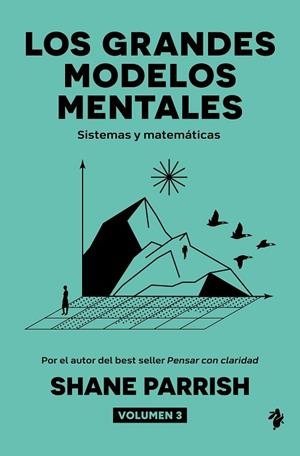 LOS GRANDES MODELOS MENTALES, VOLUMEN 3 | 9791387936501 | PARRISH, SHANE | Llibreria La Gralla | Librería online de Granollers