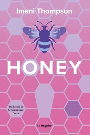 HONEY | 9788413589015 | THOMPSON, IMANI | Llibreria La Gralla | Librería online de Granollers