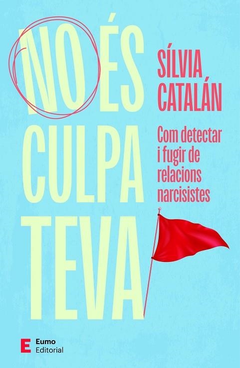 NO ÉS CULPA TEVA | 9788497669061 | CATALÁN NAVARRO, SÍLVIA | Llibreria La Gralla | Llibreria online de Granollers