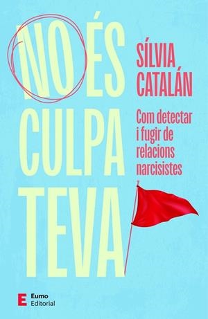 NO ÉS CULPA TEVA | 9788497669061 | CATALÁN NAVARRO, SÍLVIA | Llibreria La Gralla | Llibreria online de Granollers