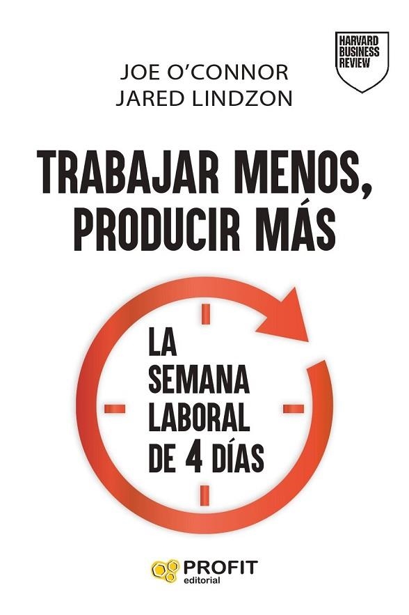 TRABAJAR MENOS, PRODUCIR MÁS | 9791387796471 | O'CONNOR, JOE / LINDZON, JARED | Llibreria La Gralla | Llibreria online de Granollers