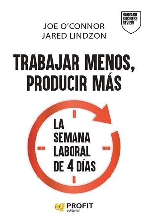 TRABAJAR MENOS, PRODUCIR MÁS | 9791387796471 | O'CONNOR, JOE / LINDZON, JARED | Llibreria La Gralla | Llibreria online de Granollers