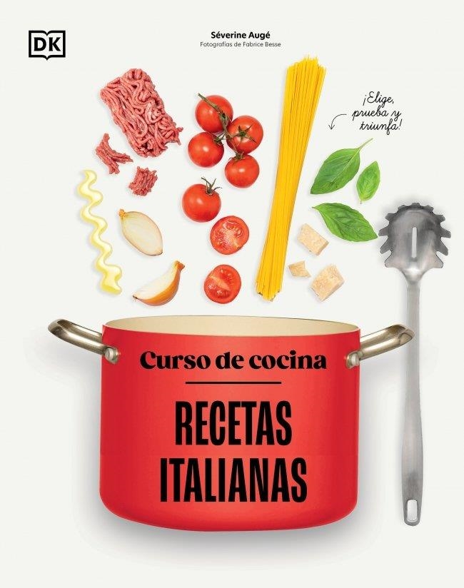 CURSO DE COCINA: RECETAS ITALIANAS | 9780241831397 | AUGÉ, SÉVERINE | Llibreria La Gralla | Llibreria online de Granollers