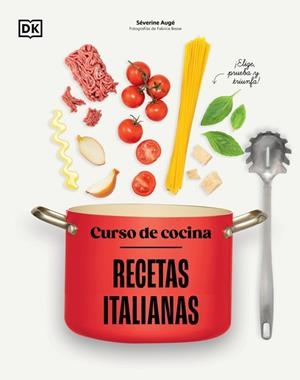 CURSO DE COCINA: RECETAS ITALIANAS | 9780241831397 | AUGÉ, SÉVERINE | Llibreria La Gralla | Llibreria online de Granollers